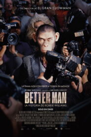 Better Man: La historia de Robbie Williams (2024) 1080p Latino HD